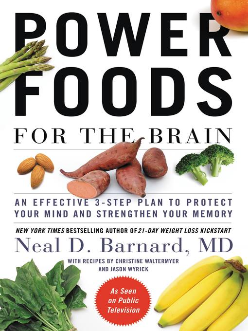 Title details for Power Foods for the Brain by Neal D Barnard, MD - Wait list